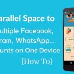 Run Multiple Accounts of Same App on Android Device using Parallel Space3