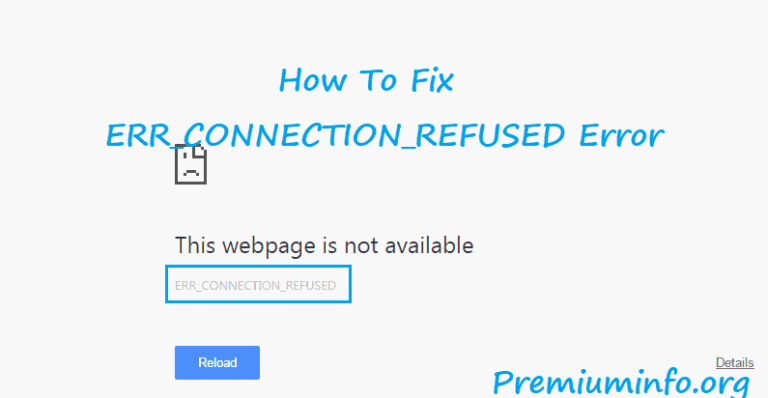 How to Fix ERR_CONNECTION_REFUSED Error In Google Chrome Browser