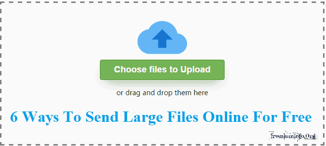 6 Ways to Send Large Files Online For Free