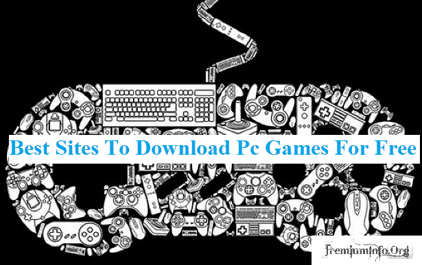 Best Sites To Download Pc Games For Free Without Paying