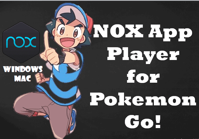 How To Use Nox App Player To Play Pokemon Go on PC