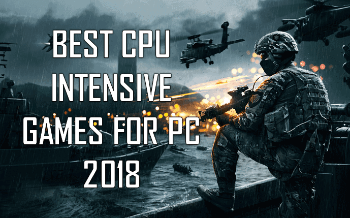 Top Most CPU Intensive Games for PC 2023!