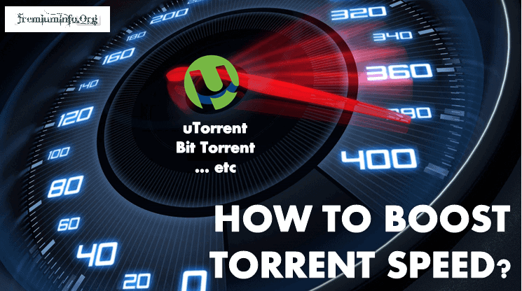 How to Make uTorrent Download Faster In Slow Connection