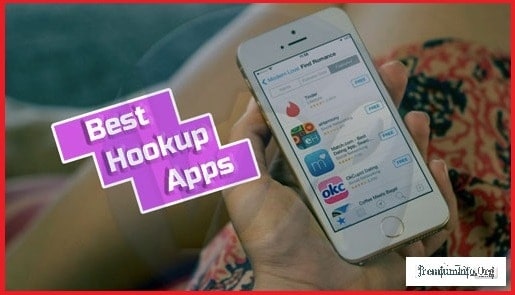 Best Dating & Hookup Apps for Android, iOS!