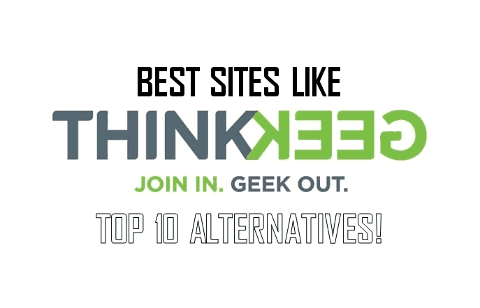 Top 10 Alternative Sites like ThinkGeek for Greeky Stuff