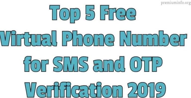 Top 5 Free Virtual Phone Number for SMS and OTP Verification 2022