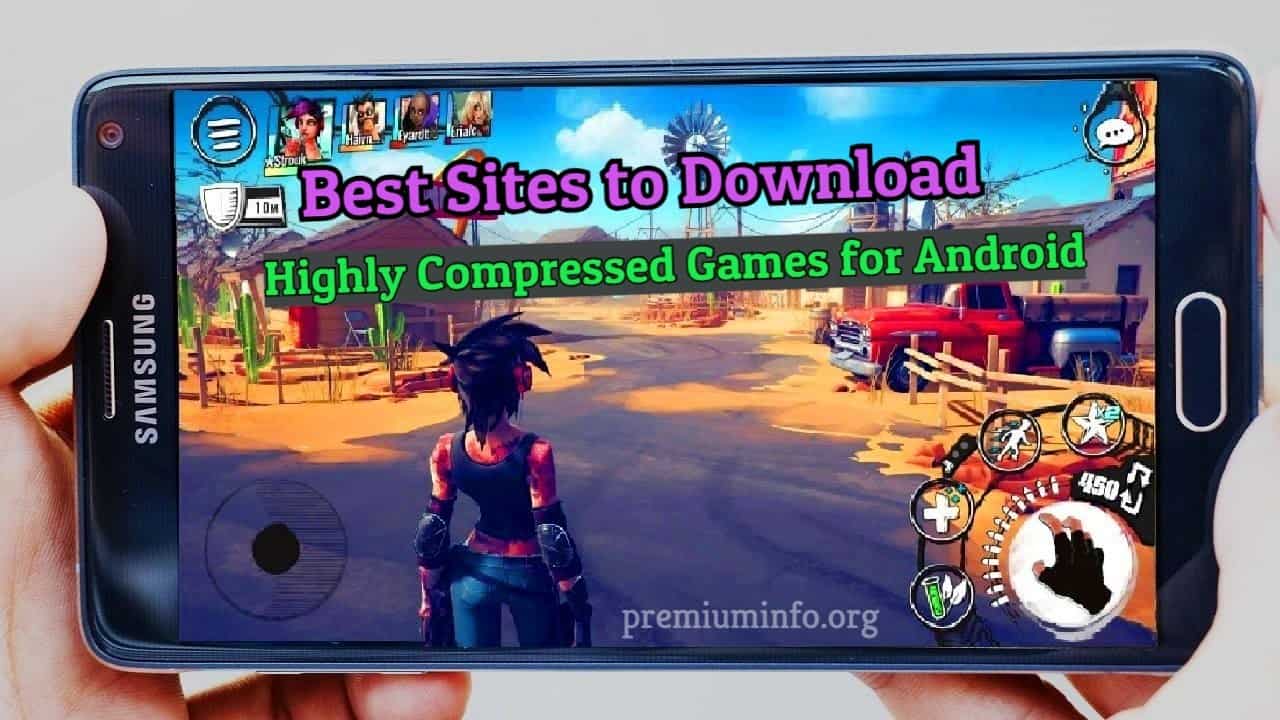 Best Sites To Download Highly Compressed Android Games Premiuminfo