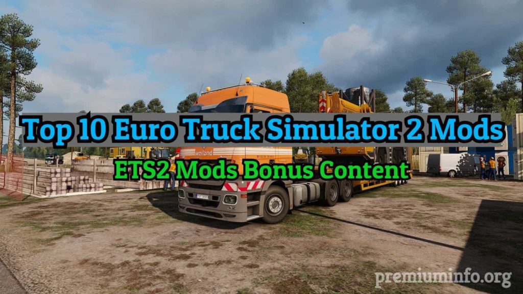 top 10 euro truck simulator 2 mods