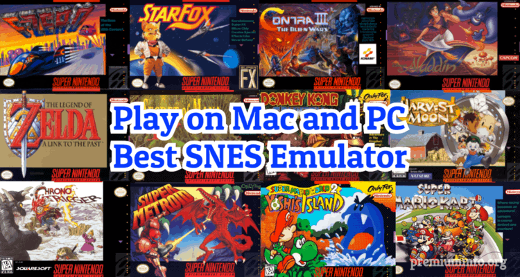 Play Nintendo Games on Mac and PC | Best SNES Emulator | Free Download