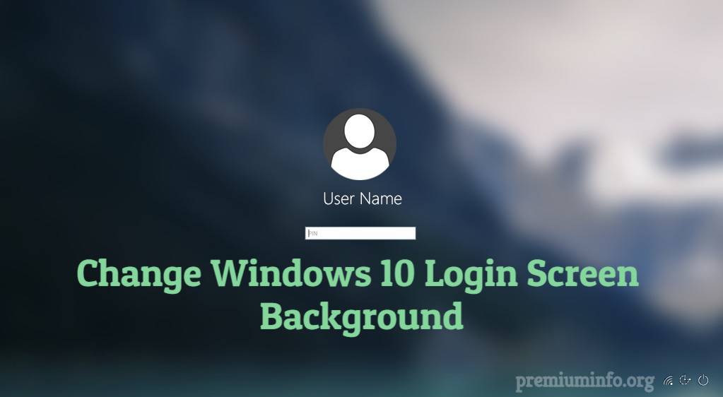Change windows 10 login screen