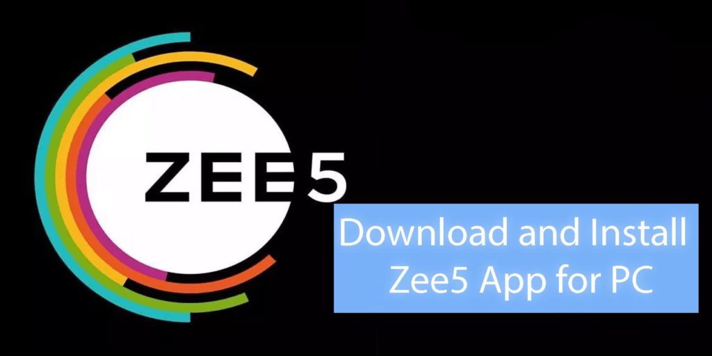 Zee5 app for windows