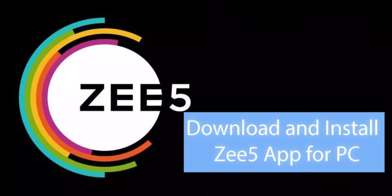 Download and Install Zee5 App for PC, Windows 7/8/8.1/10