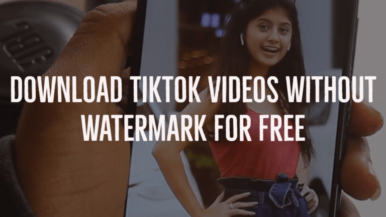 3 Methods to Save TikTok Videos Without WaterMark