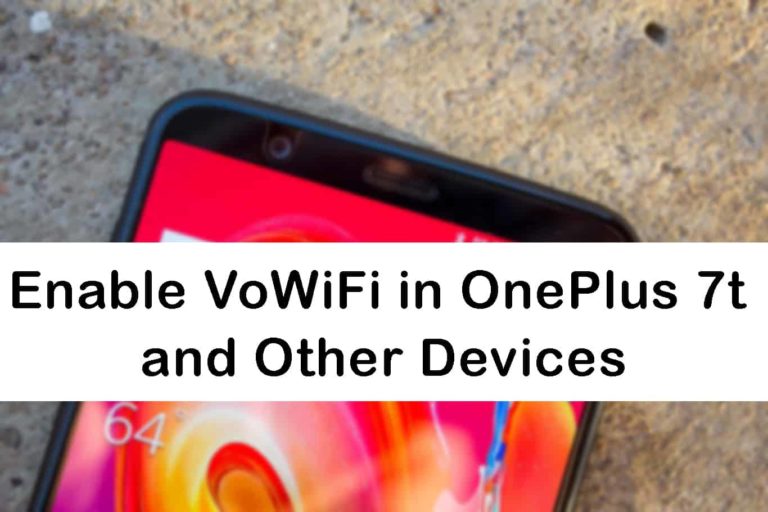 How to Enable VoWiFi in OnePlus 7T and Other Devices?