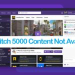 Fix Twitch 5000 Content Not Available