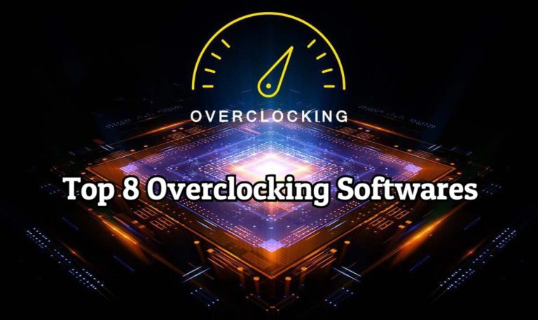 8 Best Overclocking Software (CPU/GPU/RAM) for Windows & Mac