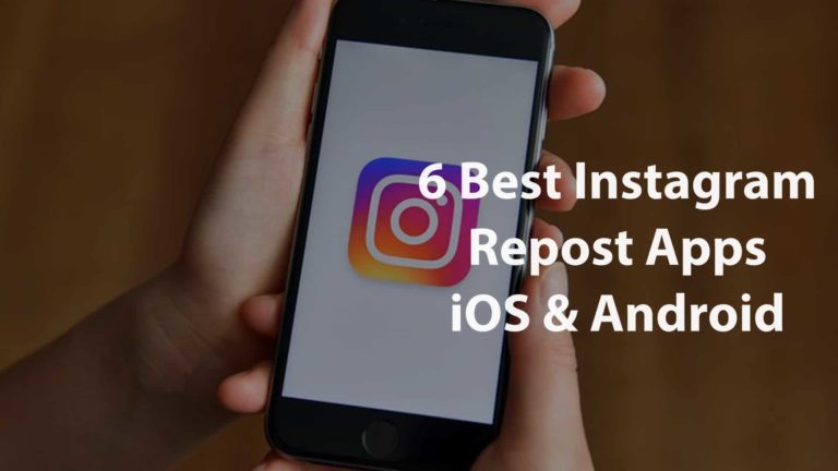 6 Best Repost App for Instagram iOS & Android