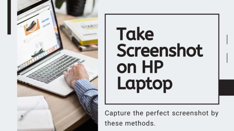 How To Take Screenshot on HP Laptops