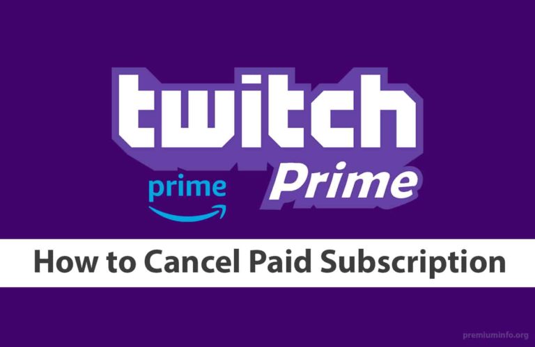 How To Cancel Twitch Prime Subscription in 2022