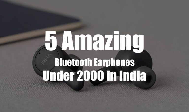 5 Amazing Bluetooth Earphones Under 2000 in India