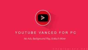 youtube vanced for PC