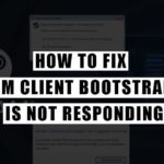 Fix Steam Client Bootstrapper is Not Responding